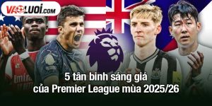 5 tân binh sáng giá của Premier League mùa 2025/26