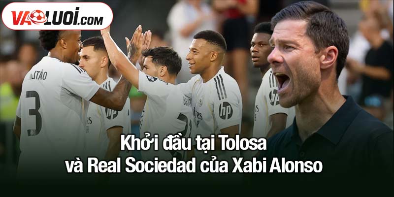 Alonso và 7 năm trước khi rực rỡ ở Bernabeu - Hành trình kiên định và toả sáng Khởi đầu tại Tolosa và Real Sociedad của Xabi Alonso
