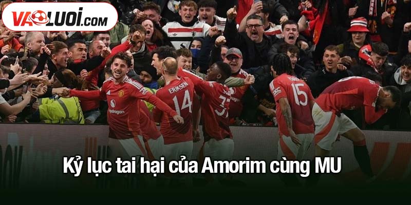 Amorim ghi dấu kỷ lục buồn cùng MU trong thất bại đáng quên Kỷ lục tai hại của Amorim ghi dấu kỷ lục buồn cùng MU