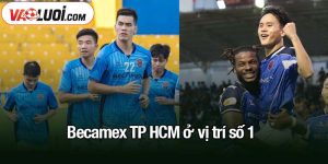 Becamex TP.HCM ở vị trí số 1