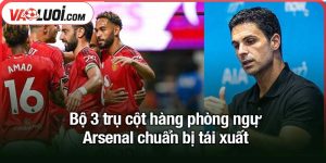 Bộ 3 trụ cột hàng phòng ngự Arsenal chuẩn bị tái xuất