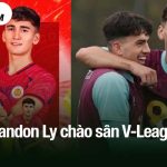 Brandon Ly chào sân V-League
