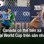 Canada có thể xa tại World Cup trên sân nhà