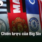 Chiến lược của Big Six