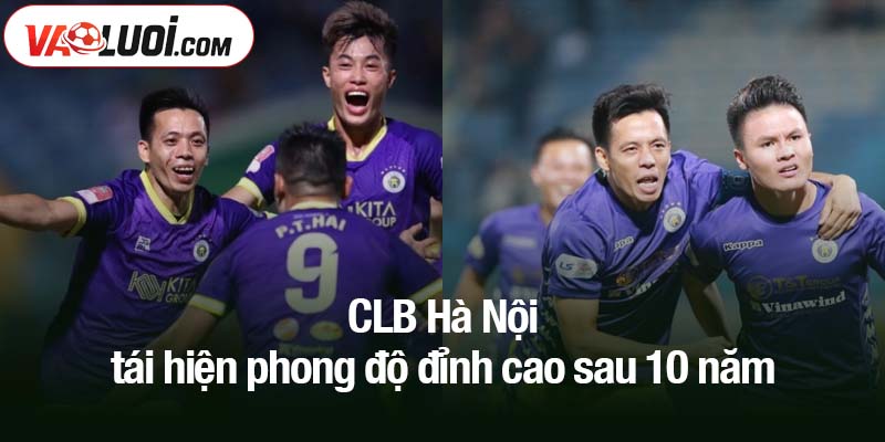 CLB Hà Nội tái hiện phong độ đỉnh cao sau 10 năm