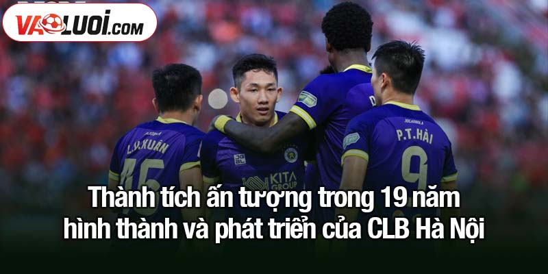 CLB Hà Nội được trao vinh dự ở V-League chưa từng có Thành tích ấn tượng trong 19 năm hình thành và phát triển của CLB Hà Nội