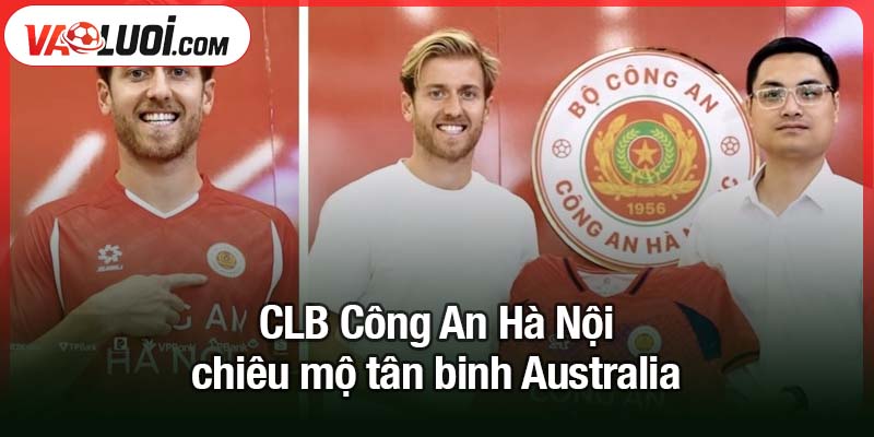 CLB Công An Hà Nội chiêu mộ tân binh Australia - Tiền vệ Stefan Mauk CLB Công An Hà Nội chiêu mộ tân binh Australia chất lượng