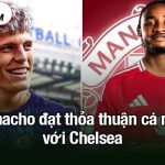 Garnacho đạt thỏa thuận cá nhân với Chelsea