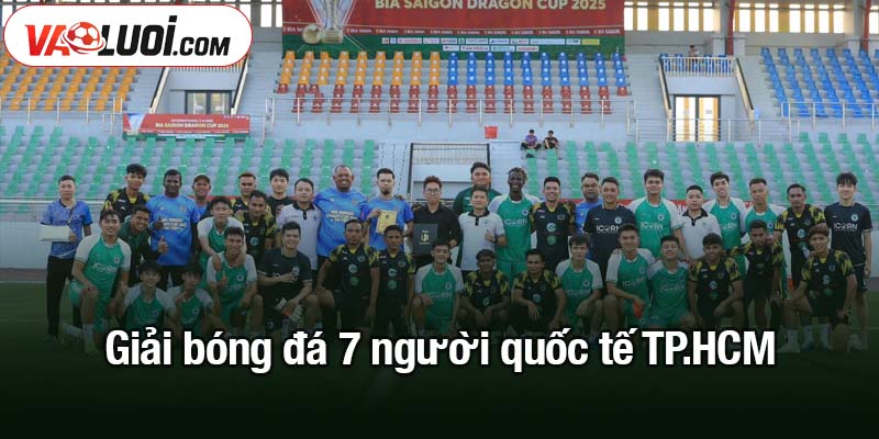 Giải bóng đá 7 người quốc tế TP.HCM