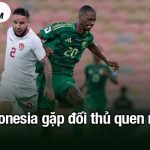 Indonesia gặp đối thủ quen mặt