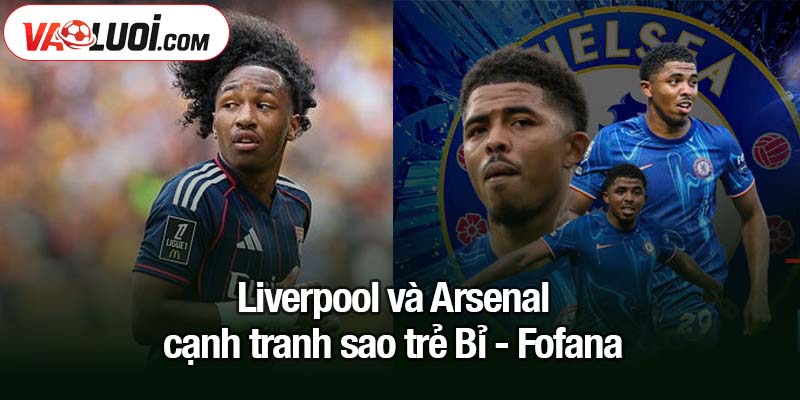 Liverpool và Arsenal cạnh tranh sao trẻ Bỉ Liverpool và Arsenal cạnh tranh sao trẻ Bỉ - Fofana