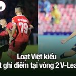 Loạt Việt kiều quyết ghi điểm tại vòng 2 V-League