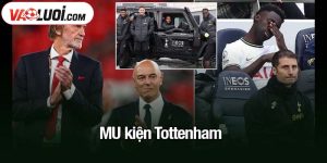 MU kiện Tottenham