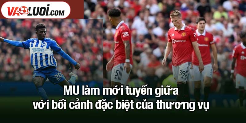 MU làm mới tuyến giữa: Tạm biệt Baleba, săn tiền vệ 80 triệu euro từ Real? MU làm mới tuyến giữa với bối cảnh đặc biệt của thương vụ