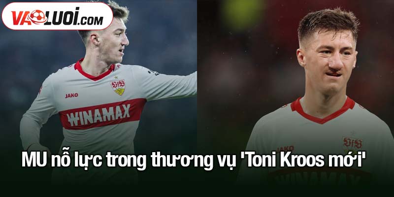 MU nỗ lực trong thương vụ 'Toni Kroos mới'