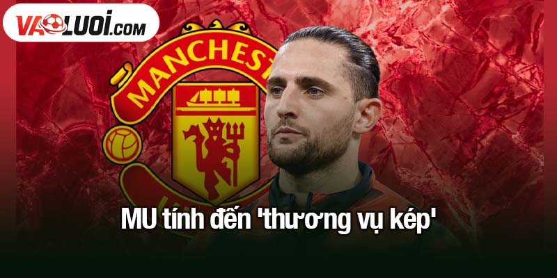 MU tính đến 'thương vụ kép'