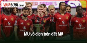 MU vô địch trên đất Mỹ