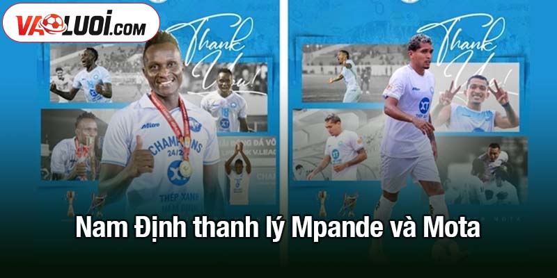 Nam Định thanh lý Mpande và Mota