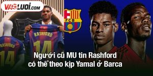 Người cũ MU tin Rashford có thể theo kịp Yamal ở Barca
