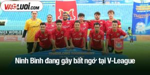 Ninh Bình đang gây bất ngờ tại V-League
