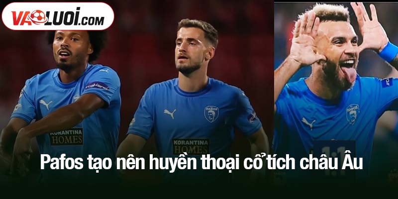 Pafos tạo nên huyền thoại cổ tích châu Âu