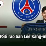 PSG rao bán Lee Kang-in