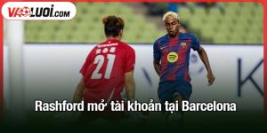 Rashford mở tài khoản tại Barcelona