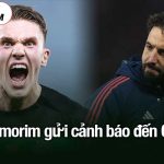 Ruben Amorim gửi cảnh báo đến Gyokeres