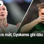 Sesko ra mắt, Gyokeres ghi dấu ấn lớn
