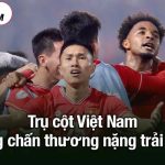 Trụ cột Việt Nam từng chấn thương nặng trải lòng