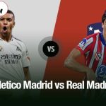 Atletico Madrid vs Real Madrid