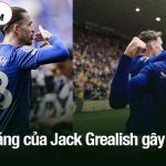 Bài đăng của Jack Grealish gây chú ý