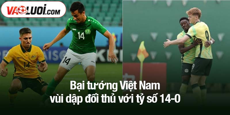 Bại tướng Việt Nam vùi dập đối thủ với tỷ số 14-0
