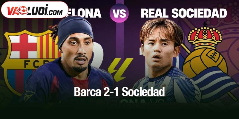 Barca 2-1 Sociedad
