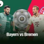 Bayern vs Bremen