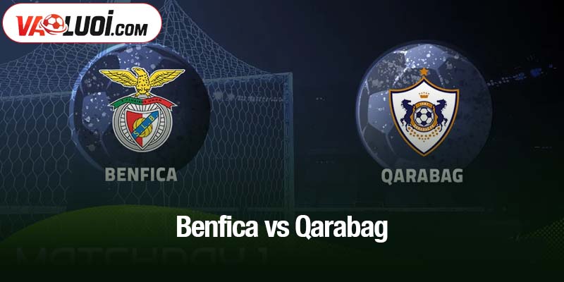 Benfica vs Qarabag