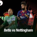 Betis vs Nottingham