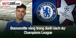 Buonanotte vắng trong danh sách dự Champions League