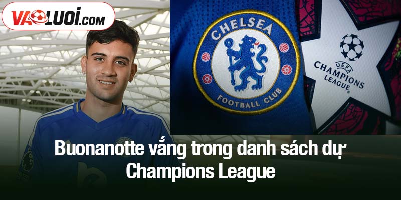 Buonanotte vắng trong danh sách dự Champions League