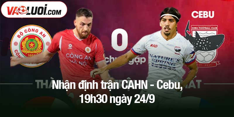 Nhận định trận CAHN - Cebu, 19h30 ngày 24/9