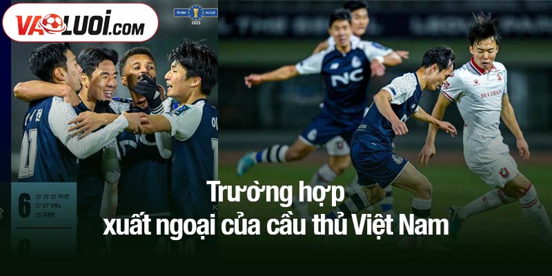 Trường hợp xuất ngoại của cầu thủ Việt Nam