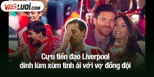 Cựu tiền đạo Liverpool dính lùm xùm tình ái với vợ đồng đội