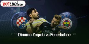 Dinamo Zagreb vs Fenerbahce
