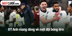 ĐT Anh mang dáng vẻ một đội bóng lớn