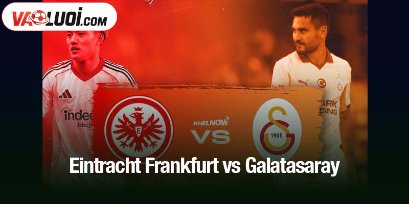 Eintracht Frankfurt vs Galatasaray