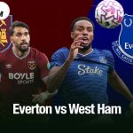 Everton vs West Ham