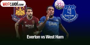 Everton vs West Ham