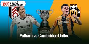 Fulham vs Cambridge United
