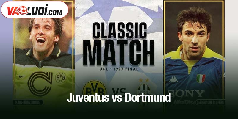 Juventus vs Dortmund