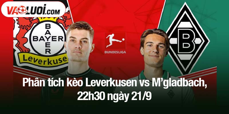 Phân tích phong độ trận Leverkusen vs M’gladbach